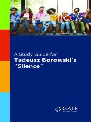 cover image of A Study Guide for Tadeusz Borowski's "Silence"
